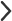 >